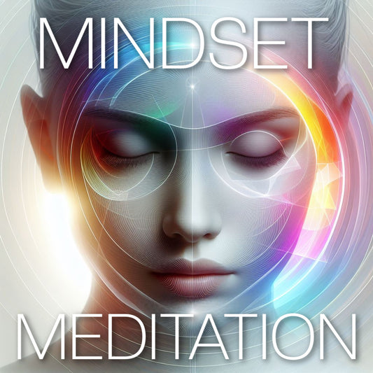 MINDSET SHIFT - Guided Meditation